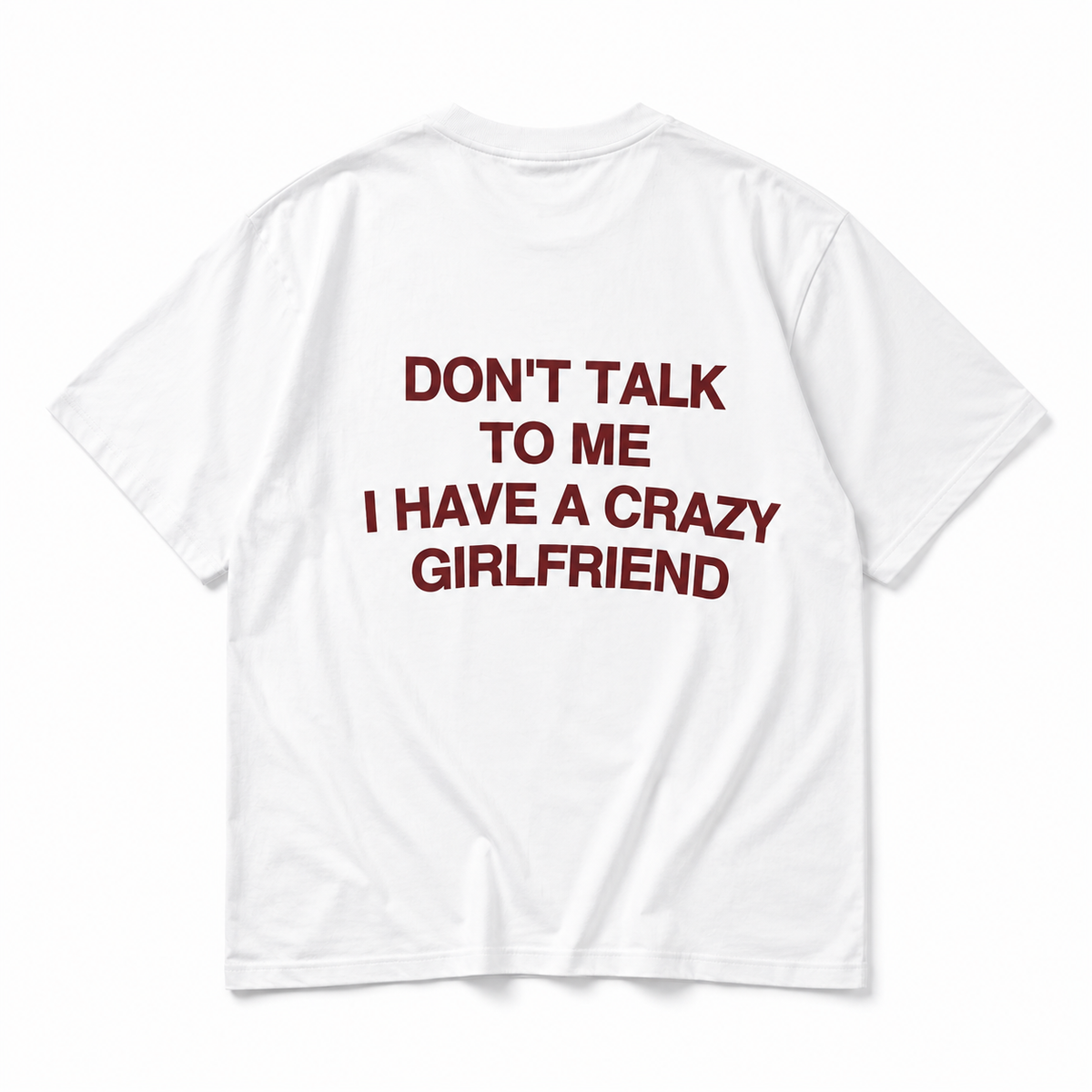 Crazy Girlfriend T-Shirt